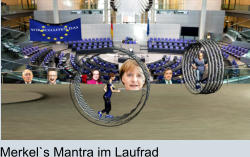 Merkel`s Mantra im Laufrad